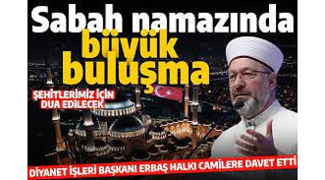 Eller Mehmetçiğe dua için kalkacak! Diyanet duyurdu: Tüm Türkiye'de sabah namazında dua yapılacak... 