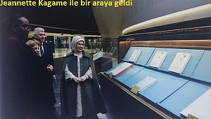 Emine Erdoğan, Ruanda Cumhurbaşkanı'nın eşi Jeannette Kagame ile bir araya geldi 